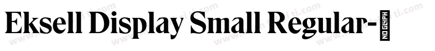 Eksell Display Small Regular字体转换